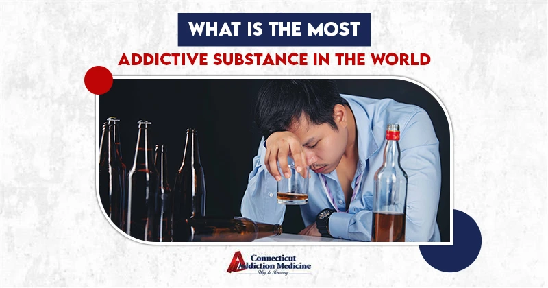 what is the most addictive substance in the world