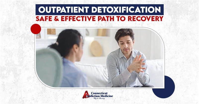outpatient detoxification