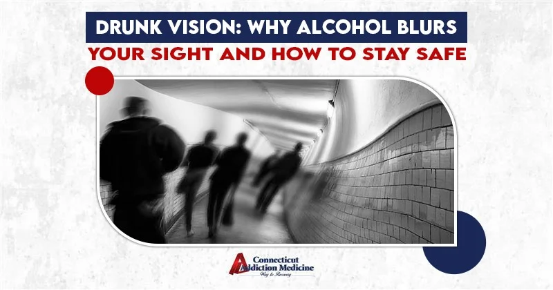 drunk vision