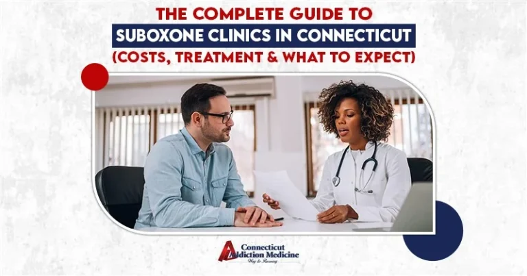 The Complete Guide to Suboxone clinics in Connecticut (Costs, Treatment & What to Expect)-01