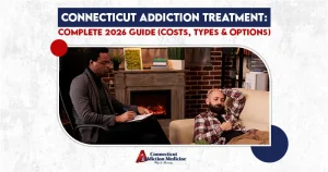 Connecticut Addiction Treatment Complete 2026 Guide Costs, Types, and Options