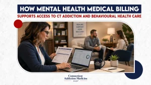 How Mental Health Medical Billing Supports Access to CT Addiction and Behavioral Health Care