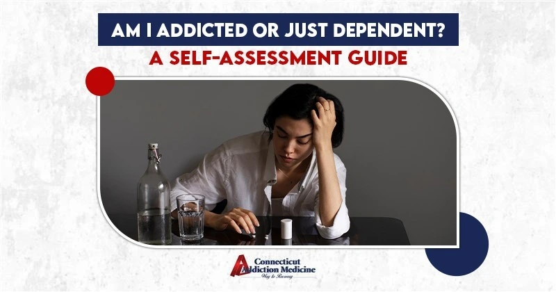 Am-I-Addicted-or-Just-Dependent--A-Self-Assessment-Guide