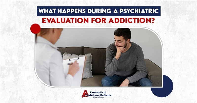 What-Happens-During-a-Psychiatric-Evaluation-for-Addiction